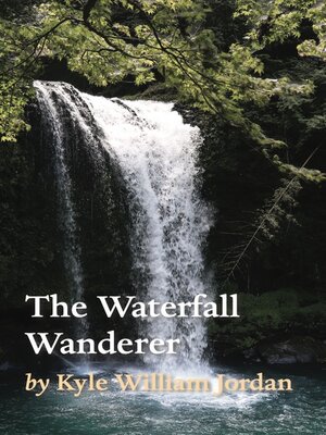 cover image of The Waterfall Wanderer